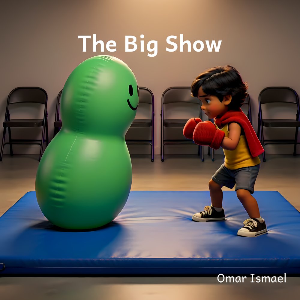 Cover of The Big Show: a boy in red mittens and a towel cape squares up to a tall green inflatable punching bag on a blue mat.